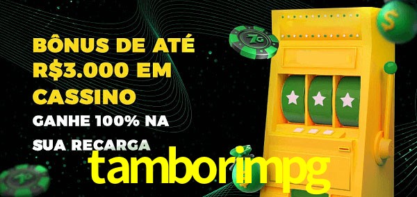 tamborimpg melhor bônus de depósito